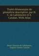 Traite elementaire de geometrie descriptive, par H.C. de Lafremoire et E. Catalan. With Atlas, Henri Charette de Lafremoire 