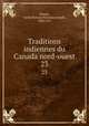 Traditions indiennes du Canada nord-ouest. 23, Emile Fortune? Stanislas Joseph Petitot 