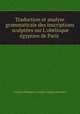 Traduction et analyse grammaticale des inscriptions sculptees sur L