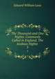 The Thousand and One Nights: Commonly Called in England, The Arabian Nights .. 3, Lane Edward William 