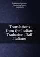 Translations from the Italian: Traduzioni Dall