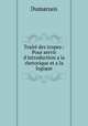 Trait des tropes.: Pour servir d`introduction a la rhetorique et a la logique., Dumarsais 