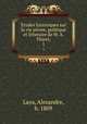 Etudes historiques sur la vie privee, politique et litteraire de M. A. Thiers;. 1, Laya, Alexandre, b. 1809 