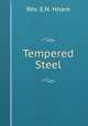 Tempered Steel, Rev. E.N. Hoare 