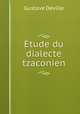 Etude du dialecte tzaconien, Gustave Deville 