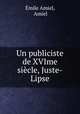 Un publiciste de XVIme siecle, Juste-Lipse, Emile Amiel 