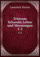 Tristram Schandis Leben und Meynungen. 1-2, Sterne Laurence 