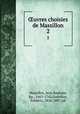 uvres choisies de Massillon. 2, Jean Baptiste Massillon 