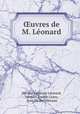 ?uvres de M. Leonard, Nicolas Germain Leonard 