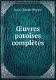 ?uvres patoises completes, Jean Claude Peyrot 