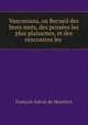 Vasconiana, ou Recueil des bons mots, des pensees les plus plaisantes, et des rencontres les ., Francois Salvat de Montfort 