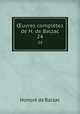 uvres compltes de H. de Balzac. 24, Honore? de Balzac 