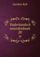 Vaderlandsch woordenboek. 20, Kok Jacobus 