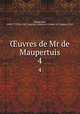 uvres de Mr de Maupertuis. 4, Maupertuis, 1698-1759,Pre-1801 Imprint Collection (Library of Congress) DLC 