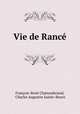 Vie de Rance, Francois-Rene Chateaubriand 