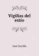 Vigilias del estio, Jose Zorrilla 