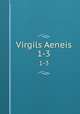 Virgils Aeneis. 1-3, Blumauer, Aloys, 1755-1798,Schaber, Karl Wilhelm Friedrich, d. 1794. [from old catalog],Pre-1801 Imprint Collection (Library of Congress) DLC [from old catalog] 
