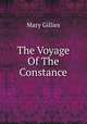 The Voyage Of The Constance, Mary Gillies 