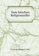 Vom falschen Religionseifer, Friedrich Germanus Ludke 