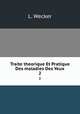 Traite theorique Et Pratique Des maladies Des Yeux. 2, L. Wecker 