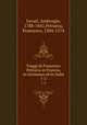 Viaggi di Francesco Petrarca in Francia, in Germania ed in Italia. 1-2, Levati, Ambrogio, 1788-1841,Petrarca, Francesco, 1304-1374 