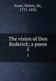 The vision of Don Roderick; a poem. 5, Scott, Walter, Sir, 1771-1832 