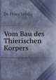Vom Bau des Thierischen Korpers, Dr. Franz Leydig 