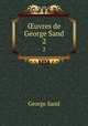 uvres de George Sand. 2, George Sand 