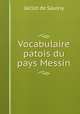Vocabulaire patois du pays Messin, Jaclot de Saulny 