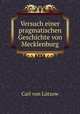 Versuch einer pragmatischen Geschichte von Mecklenburg, Carl von Lutzow 