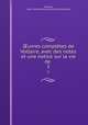 uvres compltes de Voltaire, avec des notes et une notice sur la vie de .. 5, Voltaire, Jean -Antoine-Nicolas de Caritat Condorcet 