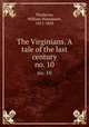 The Virginians. A tale of the last century. no. 10, Thackeray, William Makepeace, 1811-1863 