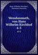 Wendunmuth, von Hans Wilhelm Kirchhof. 4-5, Hans Wilhelm Kirchhof , Hermann Oesterley 