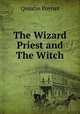 The Wizard Priest and The Witch, Quintin Poynet 