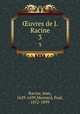 uvres de J. Racine. 3, Racine, Jean, 1639-1699,Mesnard, Paul, 1812-1899 