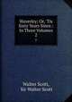 Waverley; Or, `Tis Sixty Years Since.: In Three Volumes. 2, Walter Scott, Sir Walter Scott 