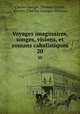 Voyages imaginaires, songes, visions, et romans cabalistiques. 20, Charles Georges Thomas Garnier, Garnier (Charles-Georges-Thomas) 