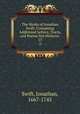 The Works of Jonathan Swift: Containing Additional Letters, Tracts, and Poems Not Hitherto .. 13, Swift, Jonathan, 1667-1745 