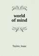 world of mind, Taylor, Isaac 