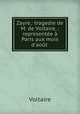 Zayre,: tragedie de M. de Voltaire, : representee a Paris aux mois d