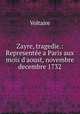 Zayre, tragedie.: Representee a Paris aux mois d