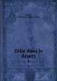 Zlie dans le dsert. 1, Dufart, Daubenton (Marguerite) 