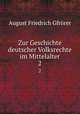 Zur Geschichte deutscher Volksrechte im Mittelalter. 2, Gfrorer August Friedrich 
