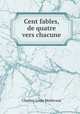 Cent fables, de quatre vers chacune, Charles-Louis Mollevaut 