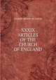 XXXIX ARTICLES OF THE CHURCH OF ENGLAND, GILBERT BISHOP OF SARUM 