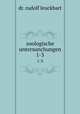 zoologische untersunchungen. 1-3, dr. rudolf leuckbart 