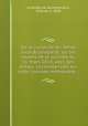 De la conduite du Se?nat sous Buonaparte, ou les causes de la journe?e du 31 mars 1814, avec des de?tais circonstancie?s sur cette journe?e me?morable ;, E?tienne le Hodey de Saultchevreuil 
