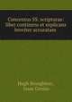 Concentus SS. scripturae: liber continens et explicans breviter accuratam ., Hugh Broughton , Isaac Genius 