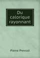 Du calorique rayonnant, Pierre Prevost 