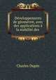 Developpements de geometrie, avec des applications a la stabilite des ., Charles Dupin 